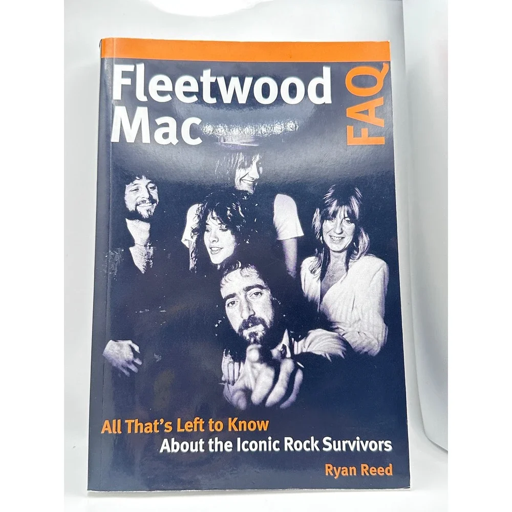 Fleetwood‎ Mac FAQ Ryan Reed Backbeat Books Rock Music History Paperback 2016